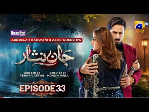 Jaan Nisar Ep 33 - [Eng Sub] - Digitally Presented by Happilac Paints - 14th July 2024 - Har Pal Geo