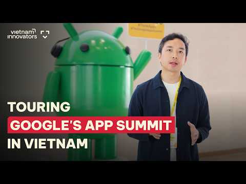Inside Google's Biggest Event in Vietnam