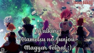 Walküre: Hametsu no Junjou - Magyar Felirat :) (Macross Delta OST)