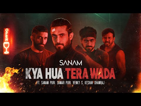 SANAM - Kya Hua Tera Wada Pt. 2