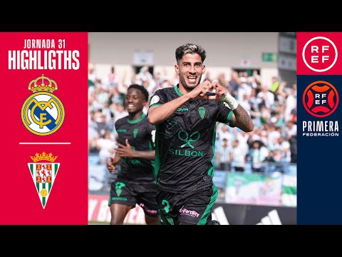 Resumen #PrimeraFederación | Real Madrid-Castilla 0-2 Córdoba CF | Jornada 31, Grupo 2