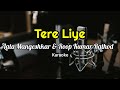 Lagu India -Tere Liye Karaoke Dengan Lirik ( Kualitas Jernih )
