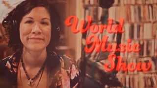World Music Show with DJ EPZ (Erika Payán Zanetti)