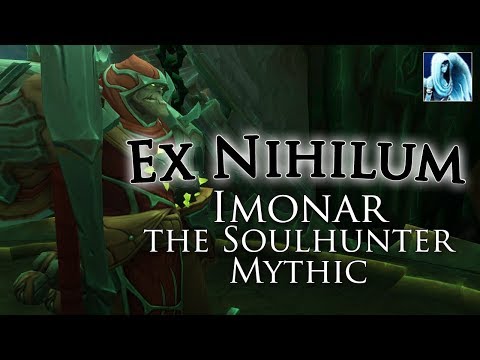 Ex Nihilum vs. Mythic Imonar the Soulhunter [Holy Priest PoV]