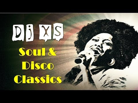 Dj XS Soul Music & Disco Mix - 2 Hours of Classic Soul & Disco Grooves - Free Download