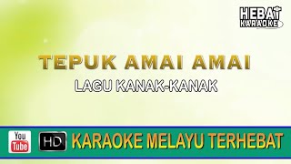 Download lagu Tepuk Amai Amai | Karaoke l Minus One | Tanpa Vocal | Lirik Video HD mp3