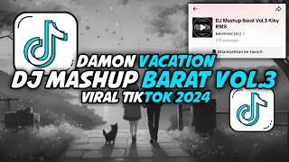 Download lagu DJ Mashup Barat Vol.3 By Kiky RMX || Viral Tiktok 2024 mp3