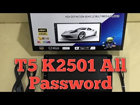 All passwords of Android car stereo T5 or T3 (K2501)