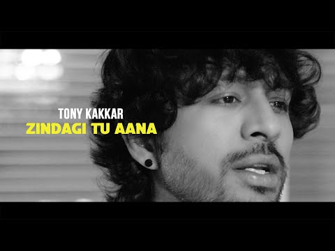 Zindagi Tu Aana - Tony Kakkar | Unloved