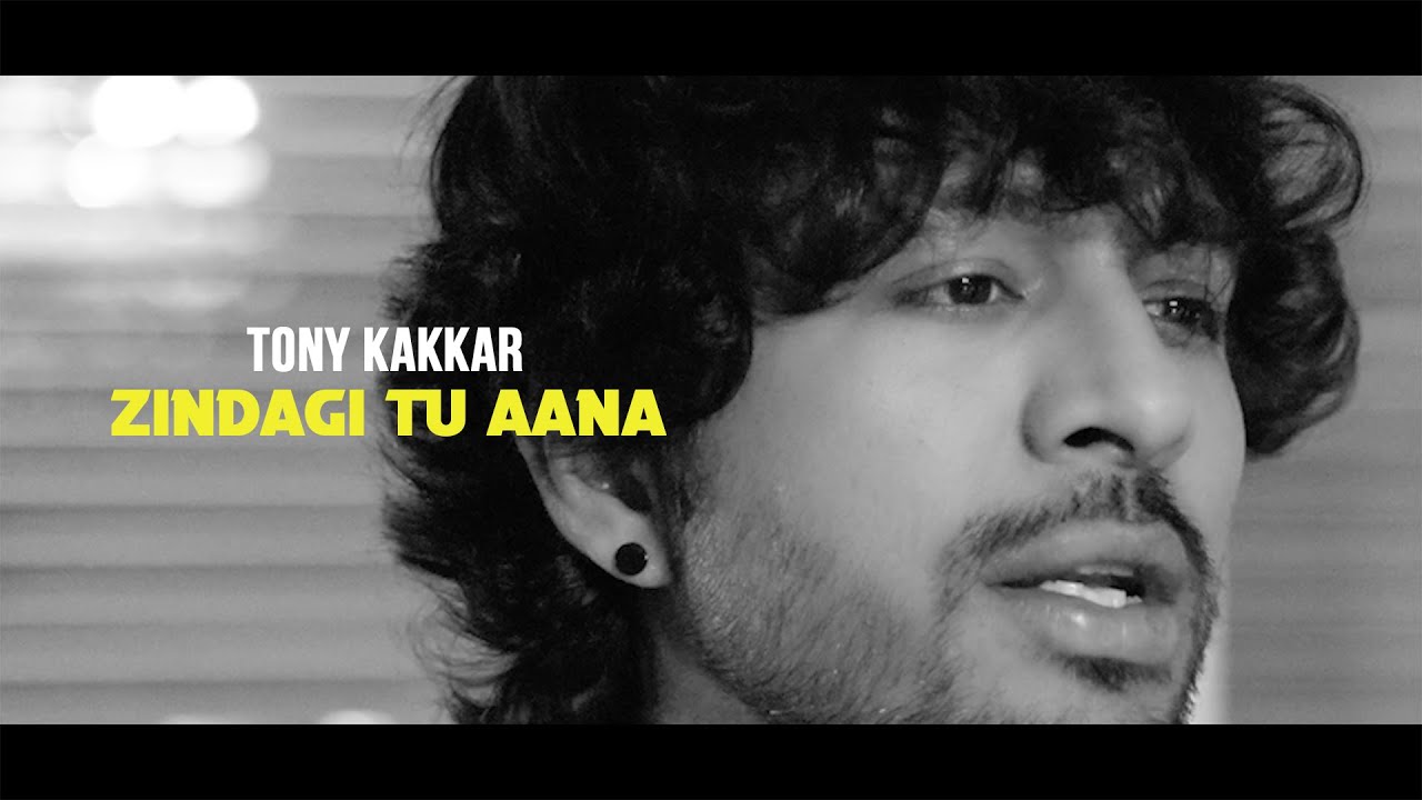 Zindagi Tu Aana Lyrics | Unloved | Tony Kakkar