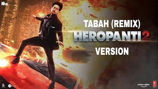 Download lagu Tabah Remix in heropanti 2 version edited by tigerian civam mp3