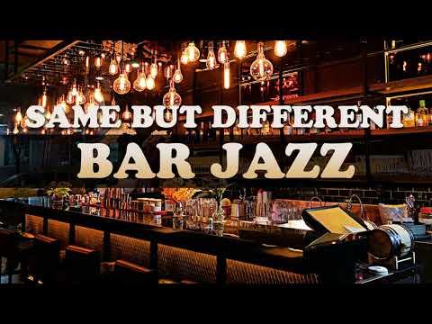 321Jazz - Same but different [ Bar Jazz Music 2020 ]