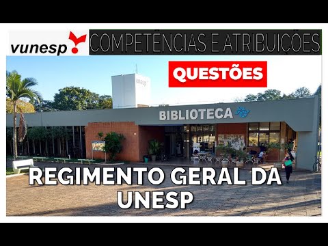5 QUESTÕES DE REGIMENTO GERAL DA UNESP (SOBRE COMPETÊNCIAS E ATRIBUIÇÕES) - CONCURSO PÚBLICO -VUNESP