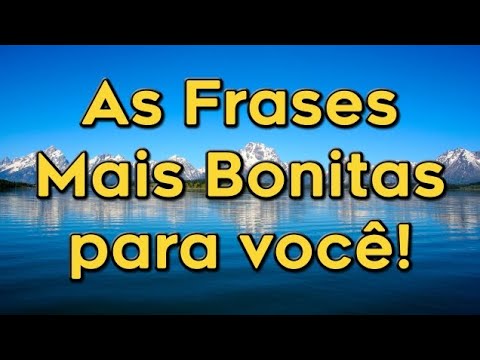 Frases Bonitas e Curtas de Motivação, Deus, Fé, Reflexão, Superação para Status, WhatsApp