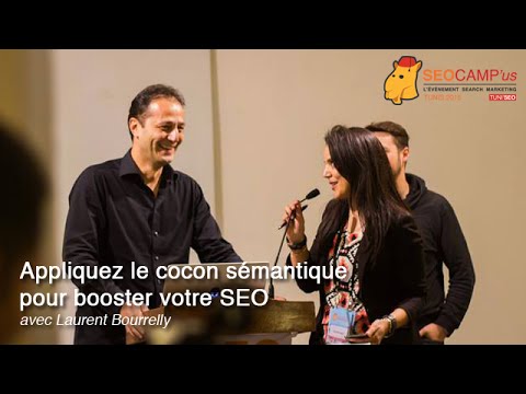 Cocon sémantique et SEO avec Laurent Bourrelly