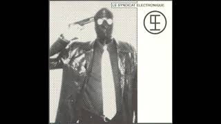 Le Syndicat Electronique – Grandeur Et Decadence (7")