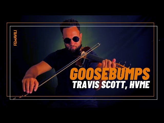 Imagem de capa do vídeo Goosebumps - Travis Scott, HVME (violin cover by FEMAVILI)