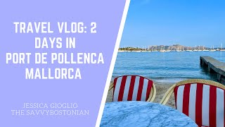 Mallorca Travel Vlog Day 3 and 4: Port de Pollença, Hotel Hoposa Pollentia, Beac