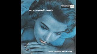 Stars Fell on Alabama - Oscar Peterson with Strings