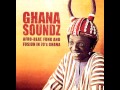 Ghana Soundz - Afro-beat Funk & Fusion in 1970's Ghana - Heaven