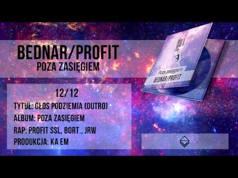 12. Bednar/Profit ft. Bort., JRW - Głos podziemia (prod. Ka eM)