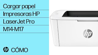 Cómo cargar papel en las impresoras HP LaserJet Pro M14-M17