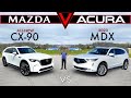 LUXURY FOR LESS 2024 Mazda CX 90 Vs 2023 Acura MDX Comparison