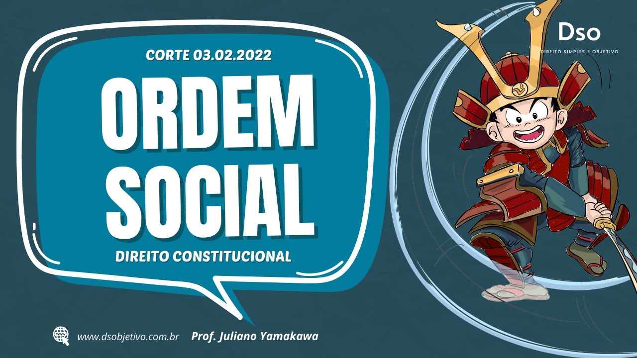 Ordem Social - Direito Constitucional com Juliano Yamakawa - Banca FGV - #Corte07