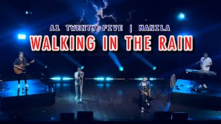 A1 - Walking In The Rain | A1 Twenty Five Manila