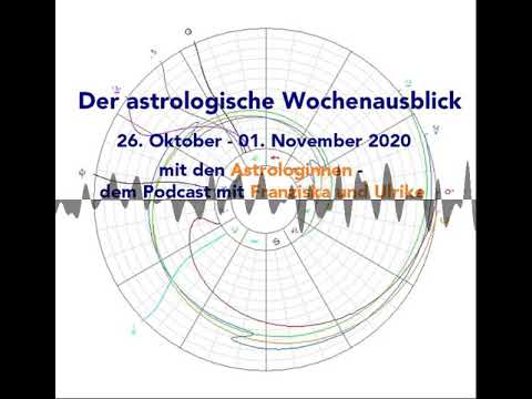 Astrologischer Wochenausblick 26. Oktober - 01. November 2020