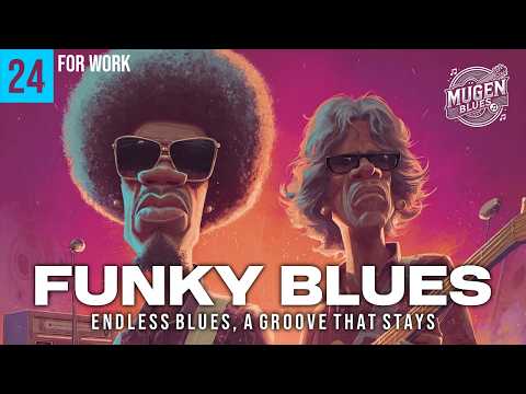 🔥 Ultimate Funk Groove with Blues Guitar | Funky Blues for Work | Vol. 24