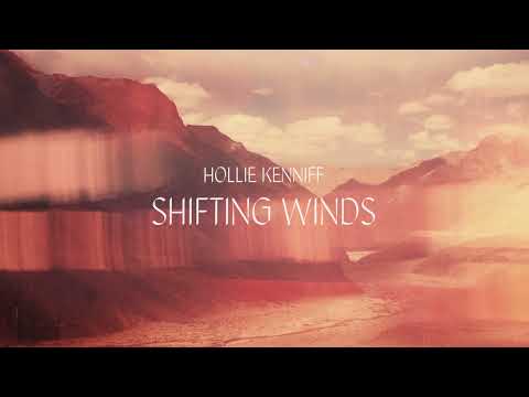 Hollie Kenniff | Shifting Winds