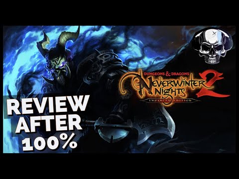 Neverwinter Nights 2: Enhanced Edition - Review After 100%