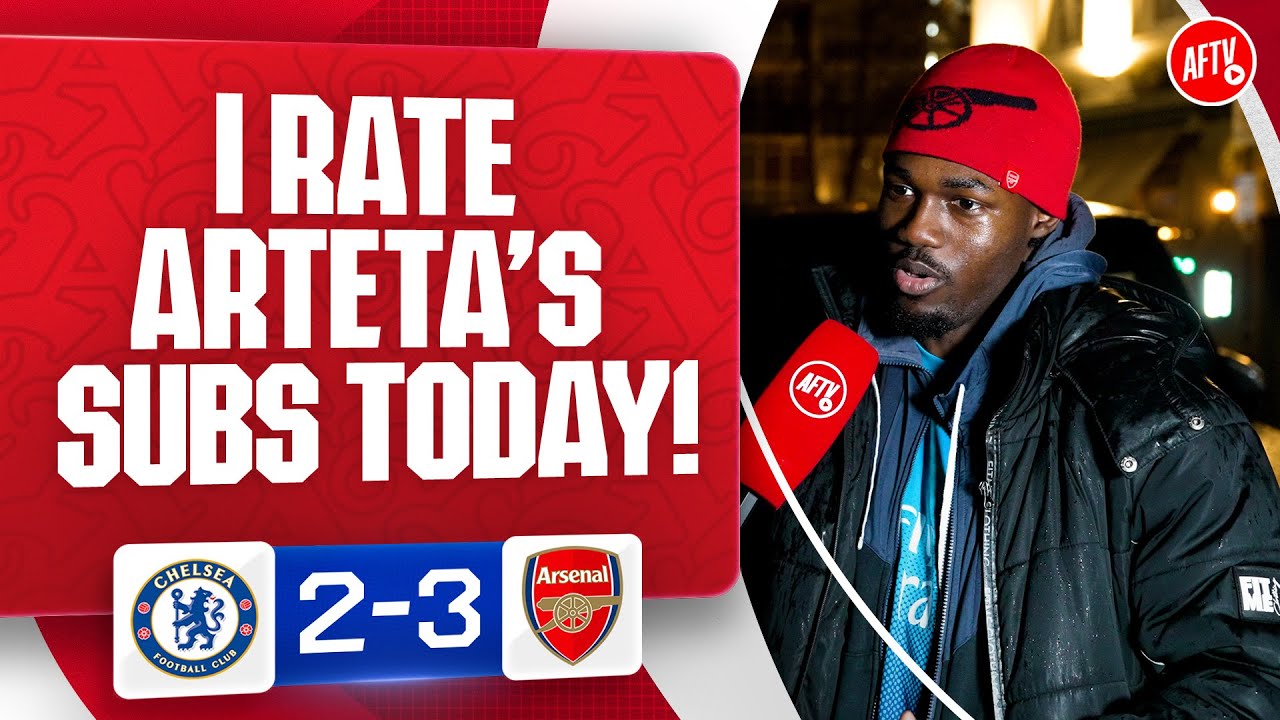 I Rate Arteta's Subs Today! (Kivzy) | Chelsea 2-3 Arsenal