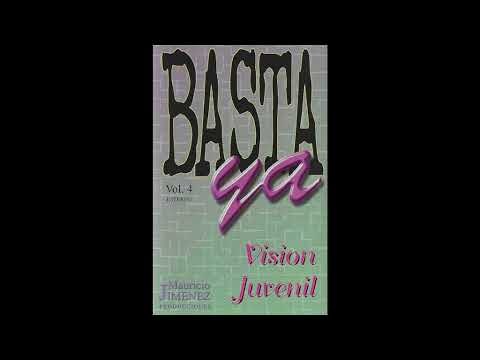 01 Basta Ya - Visión Juvenil  Vol.  4