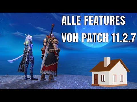 Patch 11.2.7 is released this week! All features revealed - including housing!