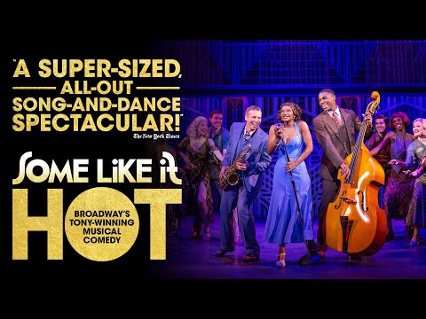 Some Like It Hot - A New Comedy Musical