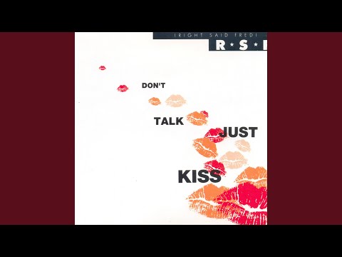 Don't Talk Just Kiss (7" Mix)