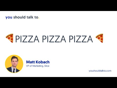 Matthew Kobach -- VP of Marketing at Slice on Pizza ... - YouTube