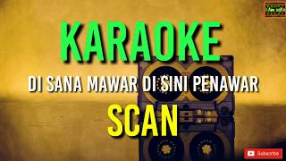 Download lagu Di sini Mawar Di sana Penawar - Scan Karaoke mp3