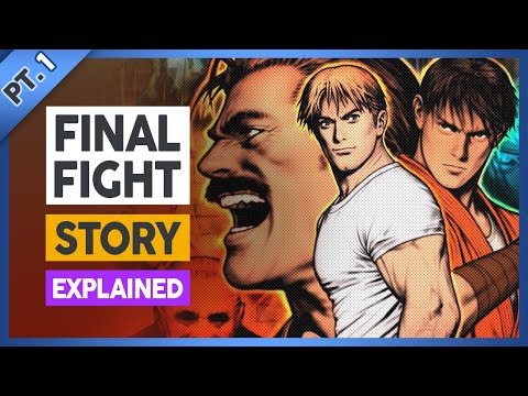 Final Fight Story Explained - Part 1