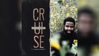 Anthony Rogers - Cruise ft. Daron Garrett