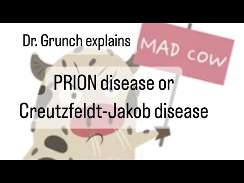 Case study 70 - Prion disease, mad cow, Creutzfeldt-Jakob disease (CJD) explained by a neurosurgeon