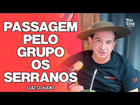 PASSAGEM PELO GRUPO OS SERRANOS - LUIZ CLÁUDIO