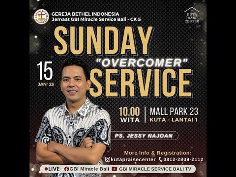 OVERCOMER - Ps. Jessy Najoan "GBI MS BALI" - CK 5  (15 Januari 2023)