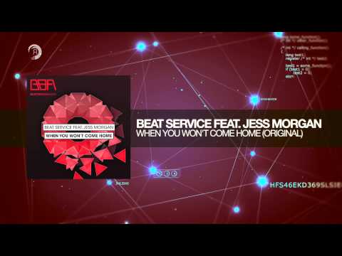 Beat Service feat. Jess Morgan -  When You Won't Come Home (BSA/RNM)