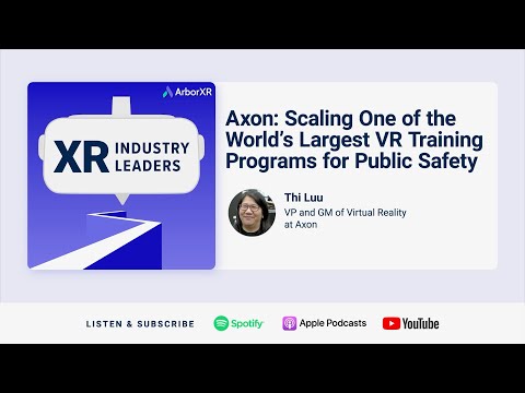 Axon: Scaling One of the World’s Largest VR Training Programs for Public Safety