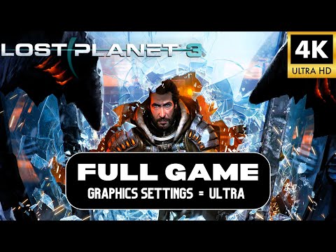 Lost Planet 3 – Full Story Walkthrough (4K 60FPS, Ultra Settings) | No Commentary