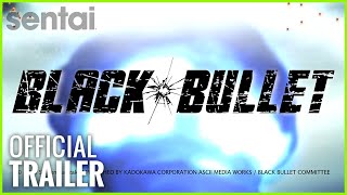 Black Bullet Official Trailer