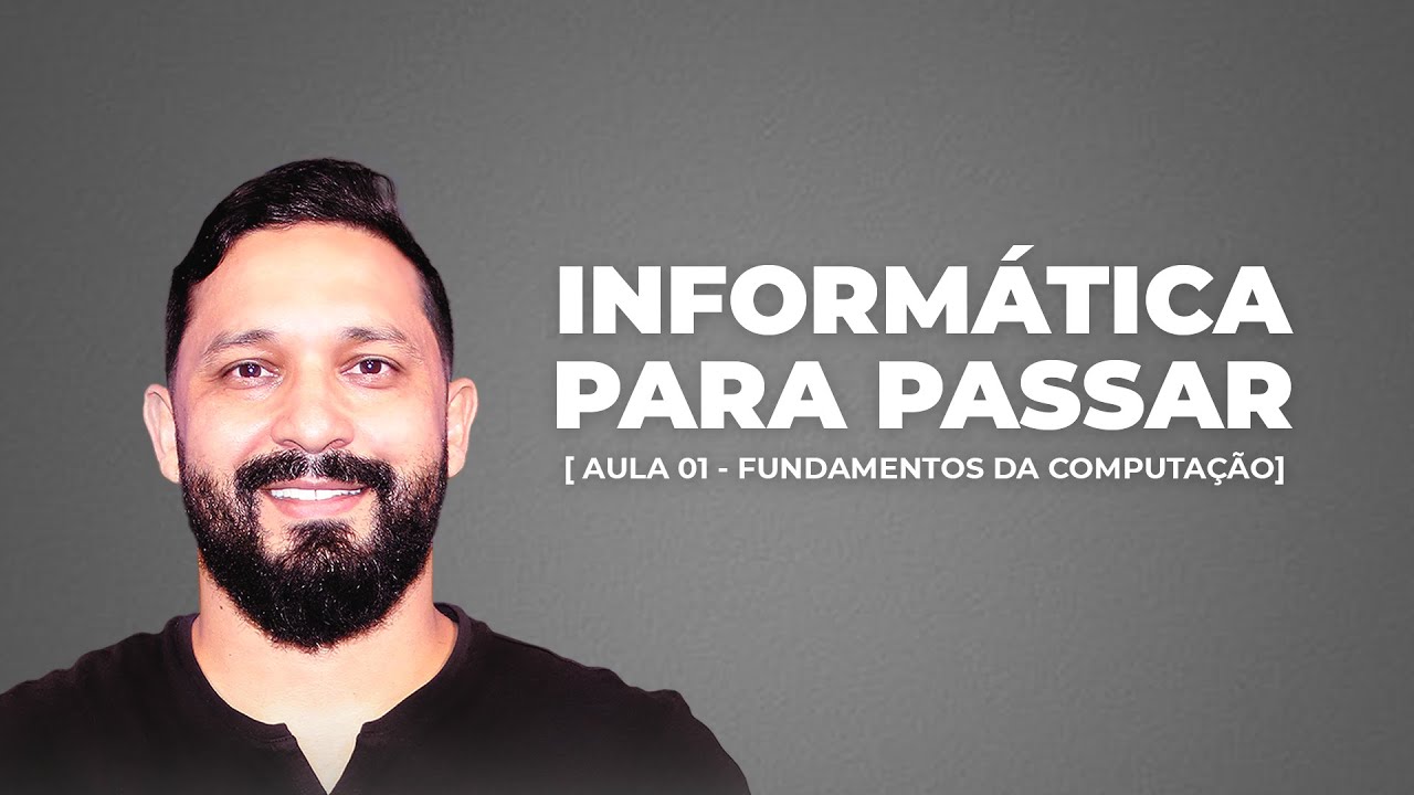INFORMÁTICA PARA PASSAR (FUNDAMENTOS DA COMPUTAÇÃO)
